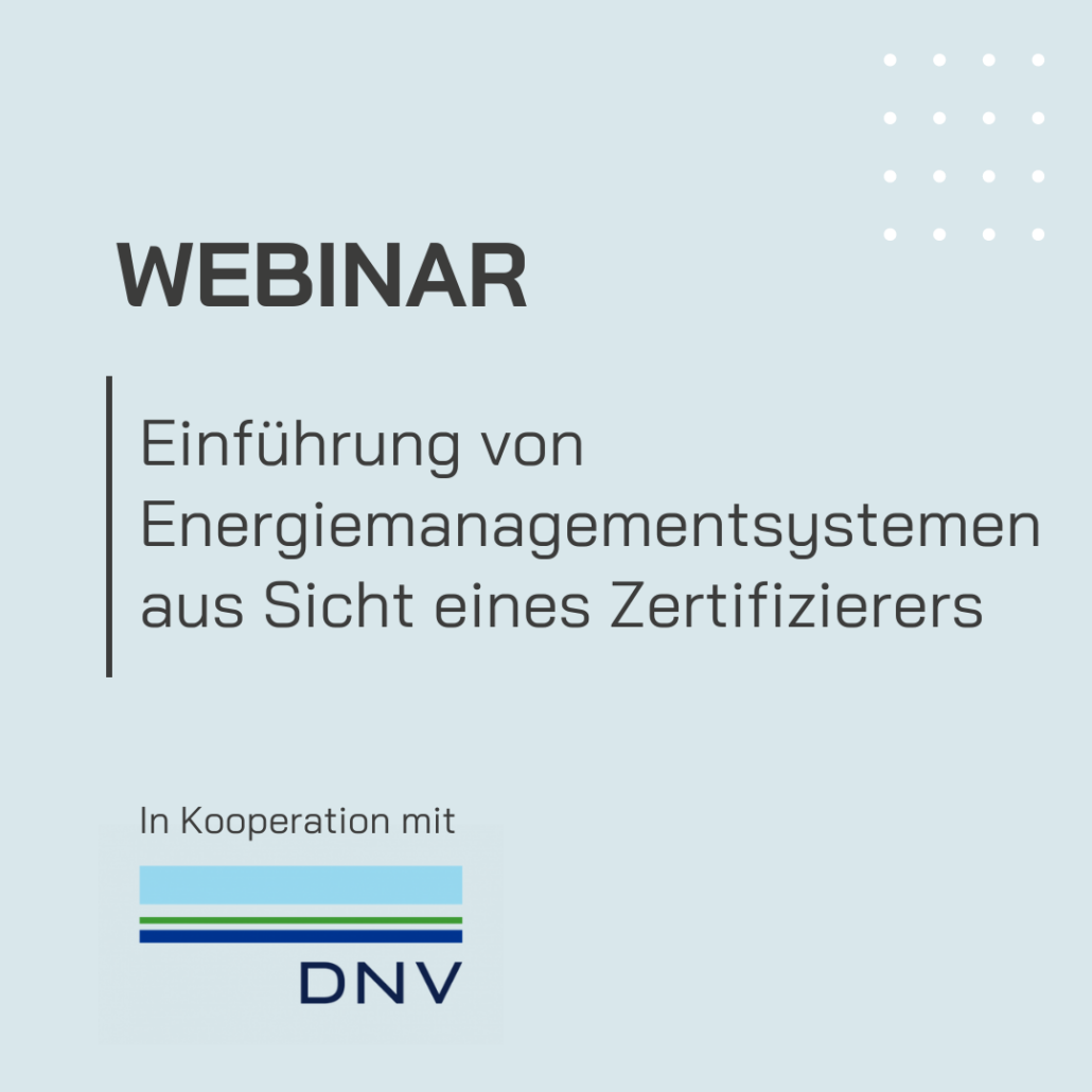 Webinar: Einführung von Energiemanagementsystemen aus Sicht eines Zertifizierers